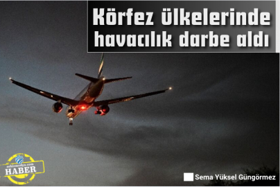 Körfez ülkelerinde havacılık darbe aldı