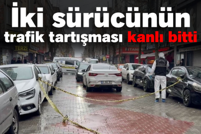İki sürücünün trafik tartışması kanlı bitti