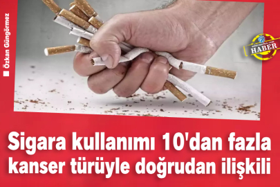 Sigara kullanımı 10'dan fazla kanser türüyle doğrudan ilişkili