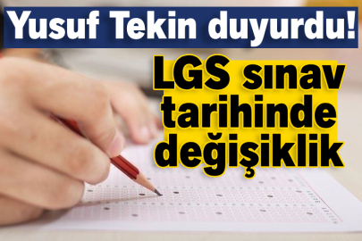 Yusuf Tekin duyurdu! LGS sınav tarihinde değişiklik