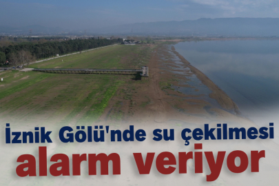 İznik Gölü'nde su çekilmesi alarm veriyor