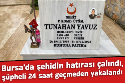 Bursa'da şehidin hatırası çalındı, şüpheli 24 saat geçmeden yakalandı