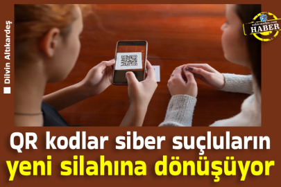 QR kodlar siber suçluların yeni silahına dönüşüyor