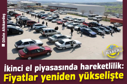 İkinci el piyasasında hareketlilik: Fiyatlar yeniden yükselişte 