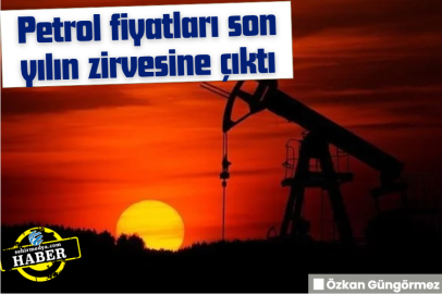 Petrol fiyatları son yılın zirvesine çıktı