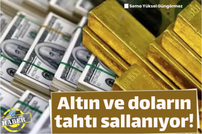 Altın ve doların tahtı sallanıyor!