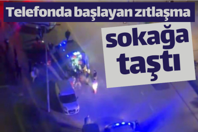 Telefonda başlayan zıtlaşma sokağa taştı