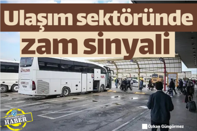 Ulaşım sektöründe zam sinyali&nbsp;