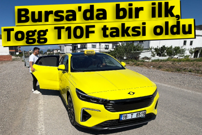 Bursa'da bir ilk, Togg T10F taksi oldu