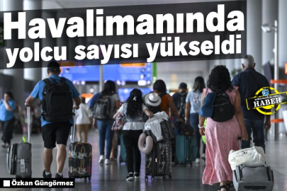 Havalimanında yolcu sayısı yükseldi