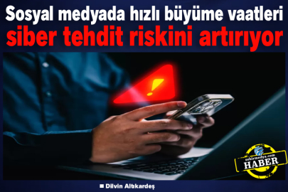 Sosyal medyada hızlı büyüme vaatleri siber tehdit riskini artırıyor