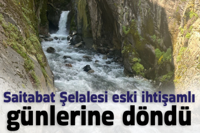 Saitabat Şelalesi eski ihtişamlı günlerine döndü