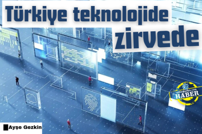 Türkiye teknolojide zirvede 