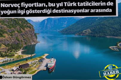 Norveç fiyortları, bu yıl Türk tatilcilerin de yoğun ilgi gösterdiği destinasyonlar arasında …