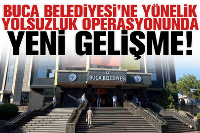 Buca Belediyesi'ne yönelik yolsuzluk operasyonunda yeni gelişme!