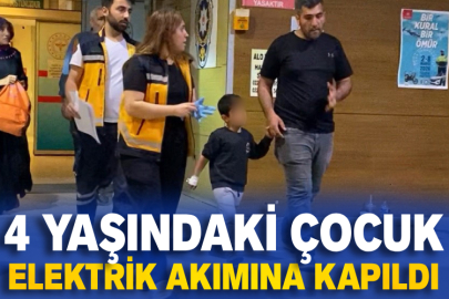 4 yaşındaki çocuk elektrik akımına kapıldı