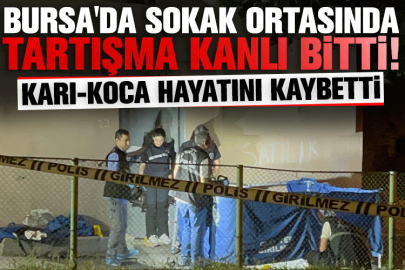 Bursa'da sokak ortasında tartışma kanlı bitti