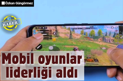 Mobil oyunlar liderliği aldı