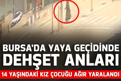 Bursa'da yaya geçidinde dehşet anları