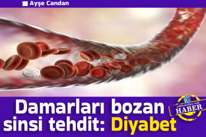 Damarları bozan sinsi tehdit: Diyabet