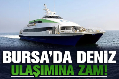 Bursa’da deniz ulaşımına zam