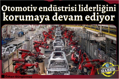 Otomotiv endüstrisi mayısta da liderliğini korudu 