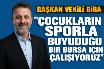Başkan Vekili Biba: "Çocukların sporla büyüdüğü bir Bursa için çalışıyoruz"