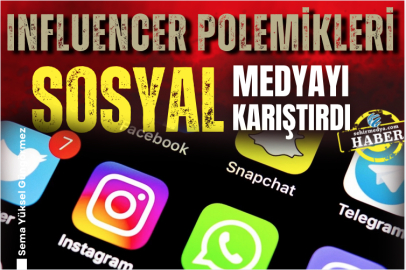 Influencer polemikleri sosyal medyayı karıştırdı