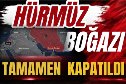 Hürmüz Boğazı tamamen kapatıldı