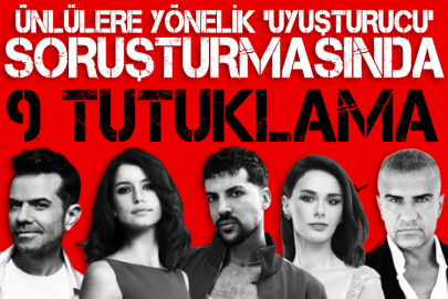 Ünlülere yönelik 'uyuşturucu' soruşturmasında 9 tutuklama