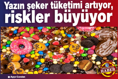 Yazın şeker tüketimi artıyor, riskler büyüyor