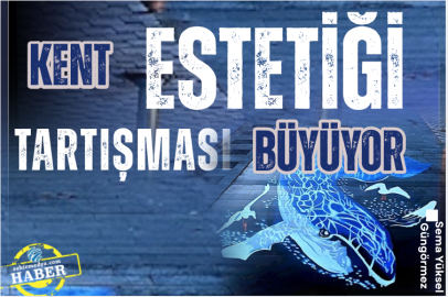 Kent estetiği tartışması büyüyor