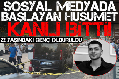 Sosyal medyada başlayan husumet kanlı bitti! 22 yaşındaki genç öldürüldü