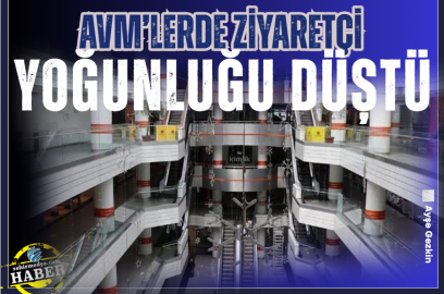 AVM’lerde ziyaretçi yoğunluğu düştü