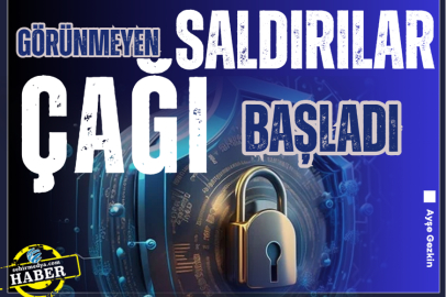 Görünmeyen saldırılar çağı başladı