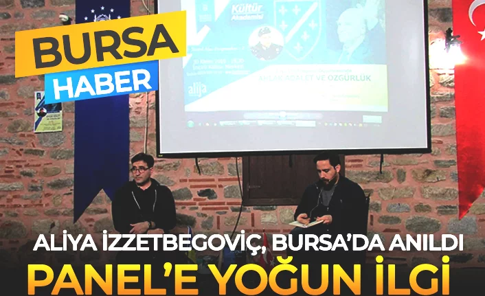 Aliya İzzetbegoviç Bursa'da konuşuldu