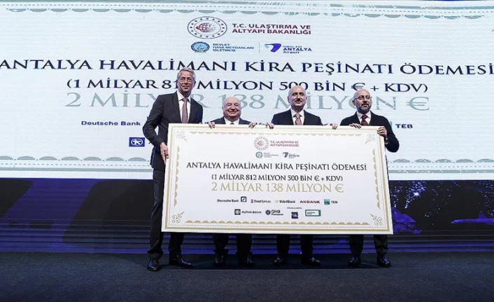 Antalya Havaalanı Projesi’nde ilk peşin taksit ödendi: Henüz proje aşamasında 2,138 milyar avro kasada!