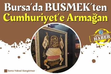 Bursa’da BUSMEK’ten Cumhuriyet’e Armağan