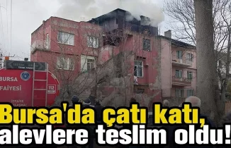 Bursa'da çatı katı alevlere teslim oldu!