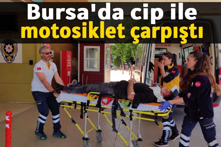 Bursa'da cip ile motosiklet çarpıştı