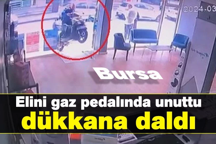 Bursa'da elini gaz pedalında unuttu, dükkana daldı