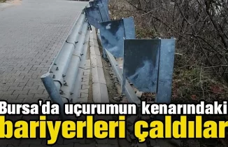 Bursa'da uçurumun kenarındaki demir bariyerleri çaldılar