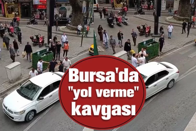 Bursa'da "yol verme" kavgası