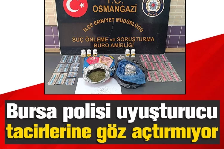 Bursa polisi uyuşturucu tacirlerine göz açtırmıyor