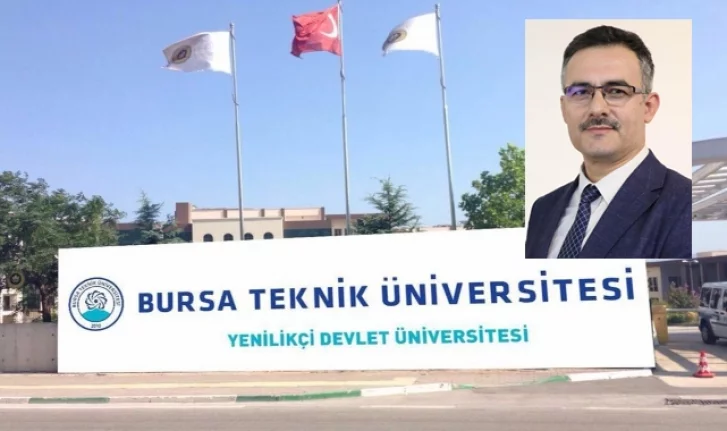 Bursa Teknik Üniversitesi'nin rektörü değişti