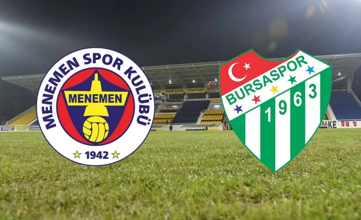 Bursaspor deplasmanda Menemen FK ile karşılacak