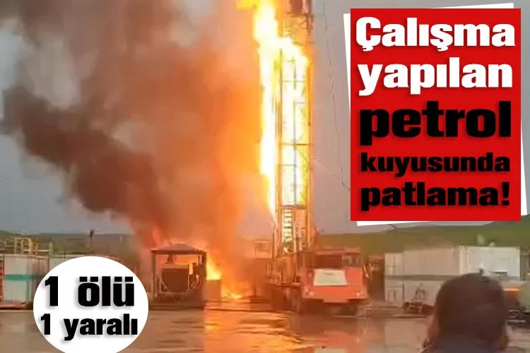 Diyarbakır’da çalışma yapılan petrol kuyusunda patlama: 1 ölü, 1 yaralı