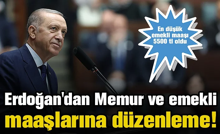 Erdoğan'dan Memur ve emekli maaşlarına düzenleme!