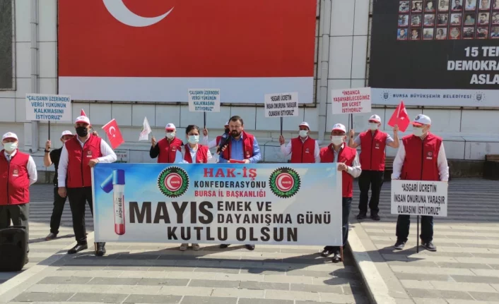 HAK-İŞ  Bursa İl Başkanı Mustafa Yavuz'dan anlamlı talep!
