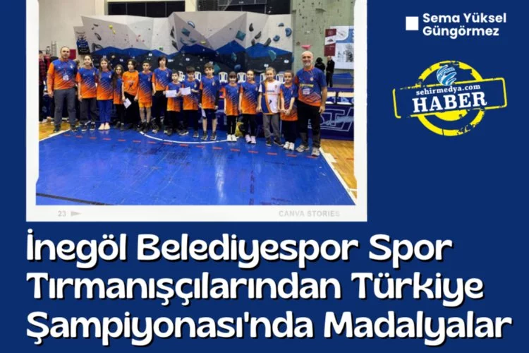 İnegöl Belediyespor Spor Tırmanışçılarından Türkiye Şampiyonası'nda Madalyalar